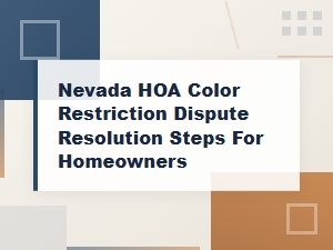 Resolving Denied Paint Colors with Your Nevada Hoa