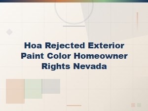 Nevada Hoa Appeal Letter for Rejected Exterior Paint Color
