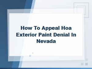 Appealing an Hoa Exterior Paint Denial in Nevada
