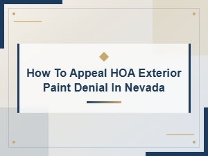 How to Appeal an Hoa Paint Denial in Nevada